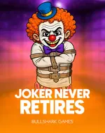 Joker Never Retires